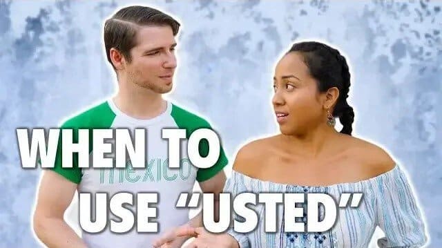 When and How to Use Usted in Spanish [Tú vs Usted]
