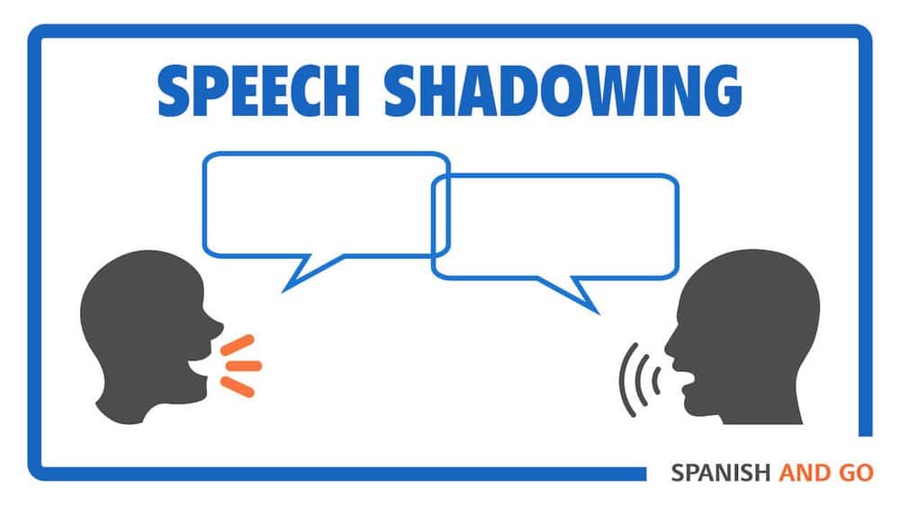 speech shadowing