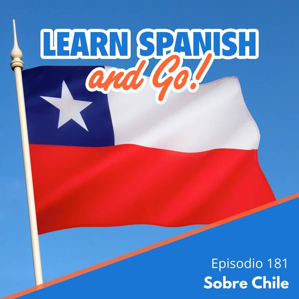 181 – Sobre Chile | About Chile