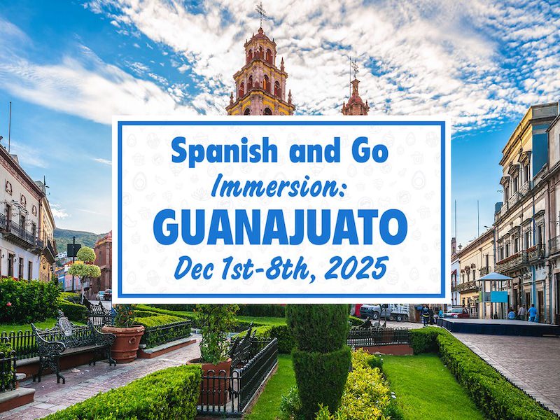 Vibrant image showing the picturesque city of Guanajuato with its colorful buildings and unique topography. Overlaid text announces the Spanish Immersion Retreat dates: December 1st-8th, 2025.