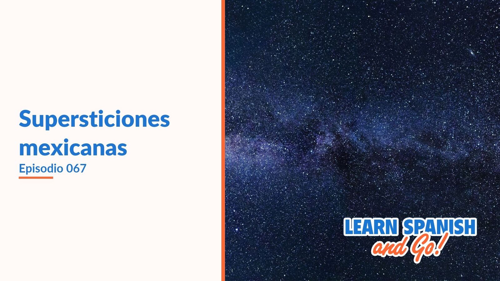 Learn Spanish and Go, episodio 67: Supersticiones mexicanas