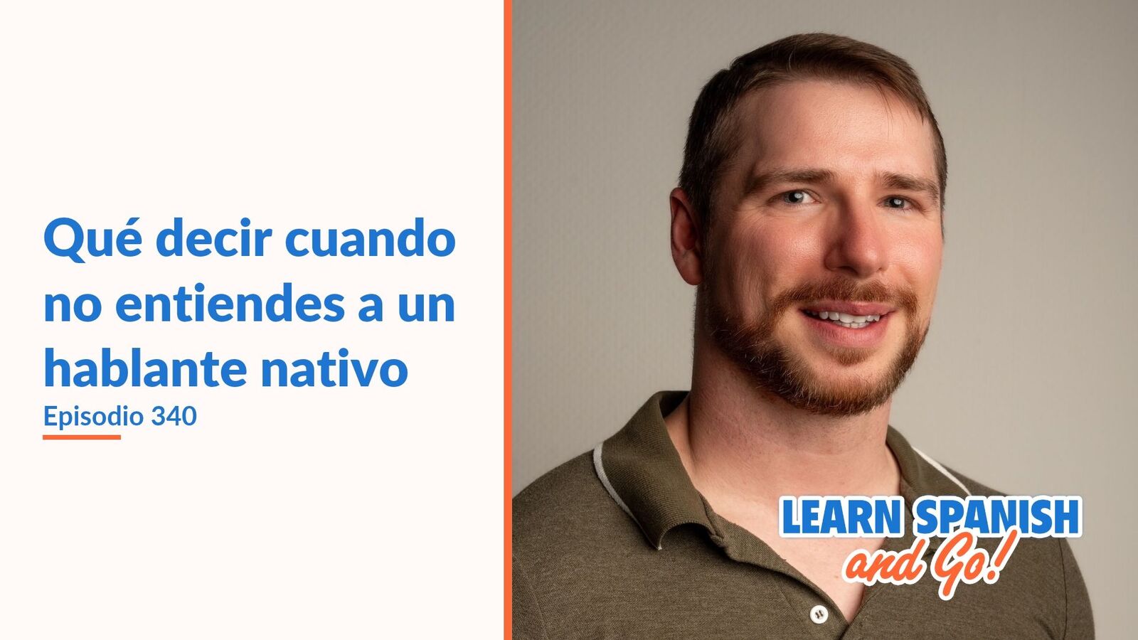 Jim Fricker II en la portada del episodio 340: Qué decir cuando no entiendes a un hablante nativo.