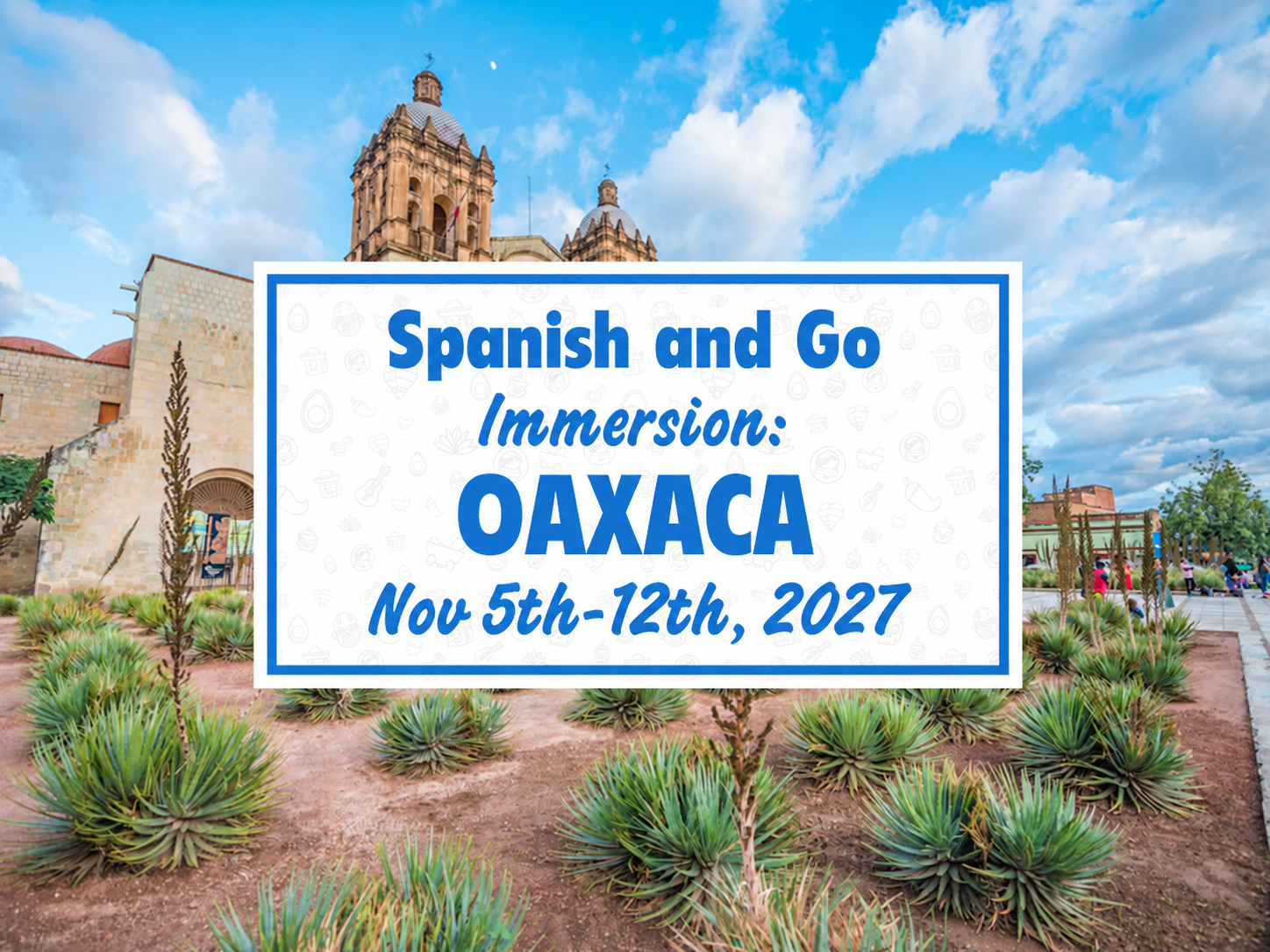 Spanish and Go immersion retreat in Oaxaca, November 5–12, 2027